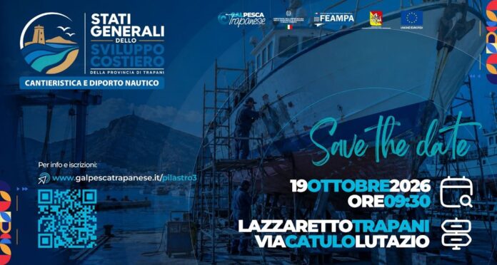 Cantieristica e diporto nautico nella locandina degli Stati Generali dello Sviluppo Costiero a Trapani